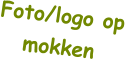 Foto/logo op mokken